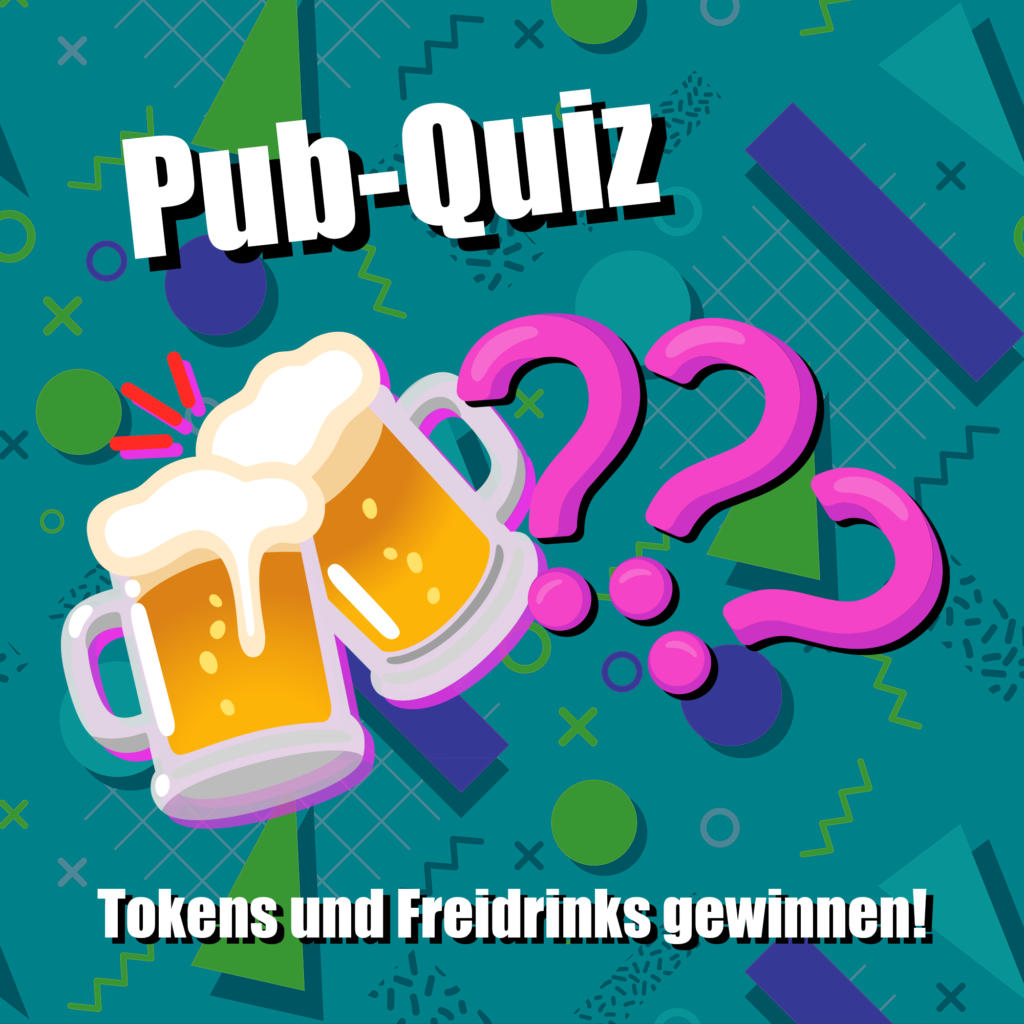 Pub-Quiz. Tokens und Freidrinks gewinnen!